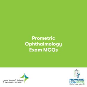 DHA Prometric Ophthalmology Exam MCQs
